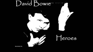 David Bowie - Heroes (Manchester Mix)