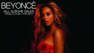 BEYONCÉ: ALL ALBUMS SALES (WORLD CHART HISTORY) | 2003-2018