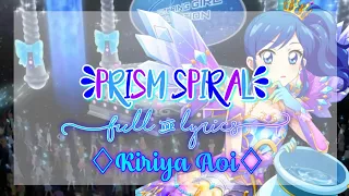 Aikatsu! Prism Spiral Full + Lyrics Kiriya Aoi
