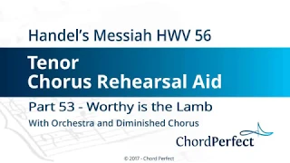 Handel's Messiah Part 53 - Worthy is the Lamb - Tenor Chorus Rehearsal Aid