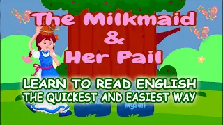 THE MILKMAID AND HER PAIL (A Short Story For Kids)