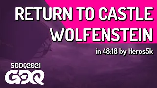 Return to Castle Wolfenstein by Heros5k in 48:18 - Summer Games Done Quick 2021 Online