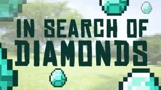 In Search of Diamonds (Minecraft / Music Video)