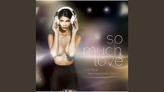 So Much Love (Club Edit)