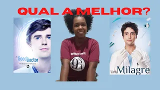 The good doctor X Um milagre/ Qual a melhor?