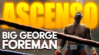 El Increíble ASCENSO del GRAN George Foreman