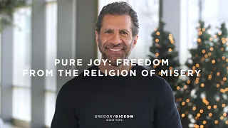 Pure Joy: Freedom From the Religion of Misery | Pastor Gregory Dickow