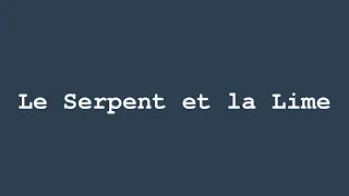 Le Serpent et la Lime | Jean de la Fontaine | Livre 5 Fable 16