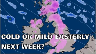 Cold or Mild Easterly Next Week? 2nd March 2024