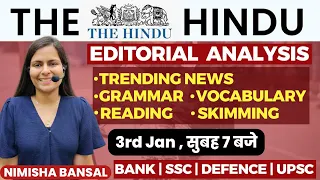 The Hindu Editorial Analysis | 3RD JANUARY, 2024| Vocab, Grammar, Reading, Skimming | Nimisha Bansal
