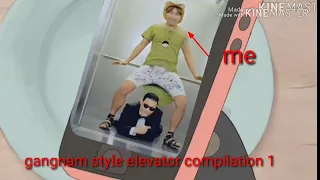 Gangnam style elevator compilation 1