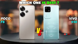 😲🔥 Beyond reason!! XPoco F6 vs Vivo V30 || The review and comparison all specifications