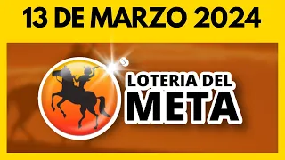 Resultado LOTERIA del META del  MIERCOLES 13 de marzo del 2024 💫✅💰