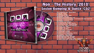 Non - The History (2010) Sesion Bumping & Dance (Dj Gordy Carlos Revuelta) cd2