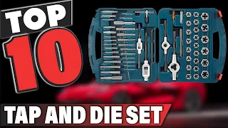 Best Tap And Die Set In 2024 - Top 10 Tap And Die Sets Review