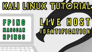 Kali Linux Tutorial (Series) Episode 6: Information Gathering - Live Host Identification