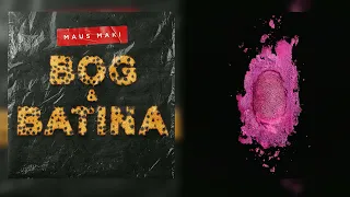 Bog i Batina X Anaconda (Maus Maki X Nicki Minaj Mashup)