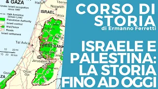 Israele e Palestina: la storia fino ad oggi