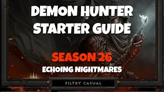 Demon Hunter Starter Guide (Season 26 Echoing Nightmares Diablo 3)