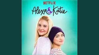 Alexa & Katie Main Title Theme (A Netflix Original Series)