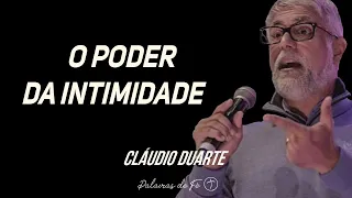 Cláudio Duarte - O poder da intimidade | Palavras de Fé