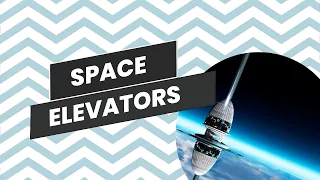 Space Elevators: The Future of Cosmic Commute!