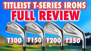 NEW Titleist Irons: T100, T150, T200 and T350 Iron's Full Review