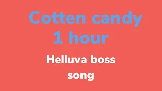 Cotten candy 1 hour (Helluva boss episode 8 song)