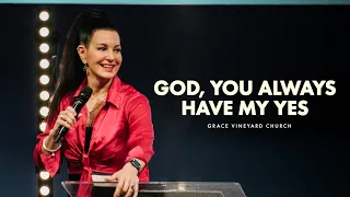 Family On Mission - God, you always have my YES | Amy Muranko | Grace Vineyard Church