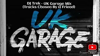 DJ Trek - UK Garage Mix | Requested By A Friend