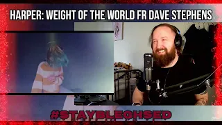 A 12 YEAR OLD?!?! HARPER: WEIGHT OF THE WORLD FT DAVE STEPHENS [F/R]