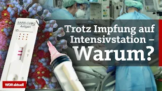 Geimpft im Krankenhaus: Wer sind die Intensivpatienten? | WDR Aktuelle Stunde