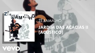 Zé Ramalho - Jardim das Acácias II (Acústico)