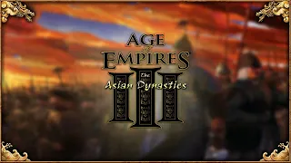 Age of Empires III OST - Main Title (The Asian Dynasties Theme) [Extended]