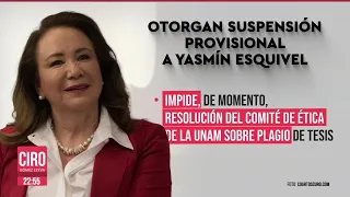 Yasmín Esquivel obtiene suspensión por caso de plagio de tesis | Ciro Gómez Leyva