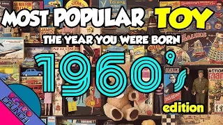 Most Popular Toys from The 1960s | The Year You Were Born