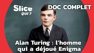 Alan Turing, le héros inattendu de la Seconde Guerre Mondiale | SLICE Qui ? | DOCUMENTAIRE COMPLET