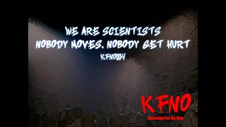 We Are Scientists - Nobody moves nobody get hurt