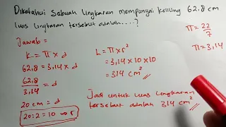 Diketahui sebuah lingkaran mempunyai keliling 62 8 cm luas lingkaran tersebut adalah