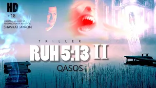 Ruh 5 :13 2-Qism"Qasos"HD (ujas) Рух 5:13  2-қисм "Қасос" HD (ужас) +18 сцен: ва реж: Шавкат Жайрон