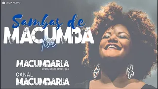#LiveMacumbaria - SAMBAS DE MACUMBA LIVE! ♥