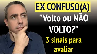 3 sinais que o/a ex cônjuge está confuso/a se quer ou não voltar pra você