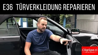 BMW E36 Cabrio Coupe Türverkleidung reparieren