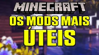 OS 10 MODS MAIS ÚTEIS NO MINECRAFT (Mods essenciais)