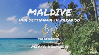 Maldive  - Una settimana in paradiso