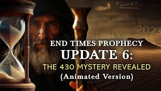 End-Times Prophecy - Update #6