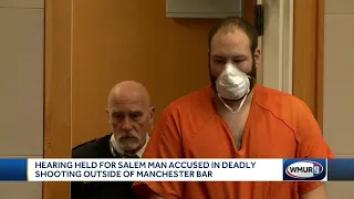 Hearing held for man charged in fatal shooting outside Manchester bar