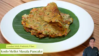 Kodo Millets Recipes | Kodo Millet Masala Pancake |  How to make millet pancake | Chef Sahajan