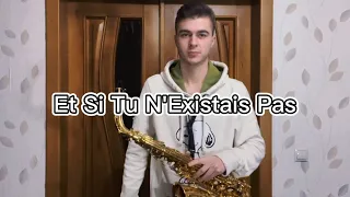 Et Si Tu N'Existais Pas - Saxofon cover - by Dorin Costrov