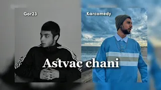 Karcomedy & Gor23-Astvac chani ❤💨